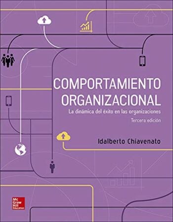 PORTADA DEL LIBRO COMPORTAMIENTO ORGANIZACIONAL LA DINÁMICA DEL ÉXITO EN LAS ORGANIZACIONES - ISBN 9781456256616