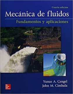 PORTADA DEL LIBRO MECÁNICA DE FLUIDOS FUNDAMENTOS Y APLICACIONES - ISBN 9781456260941