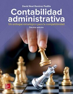 PORTADA DEL LIBRO CONTABILIDAD ADMINISTRATIVA UN ENFOQUE ESTRATÉGICO PARA LA COMPETITIVIDAD - ISBN 9781456261429