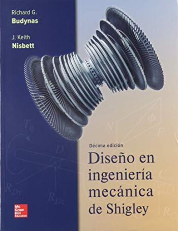 PORTADA DEL LIBRO DISEÑO DE INGENIERÍA MECÁNICA DE SHIGLEY - ISBN 9781456267568