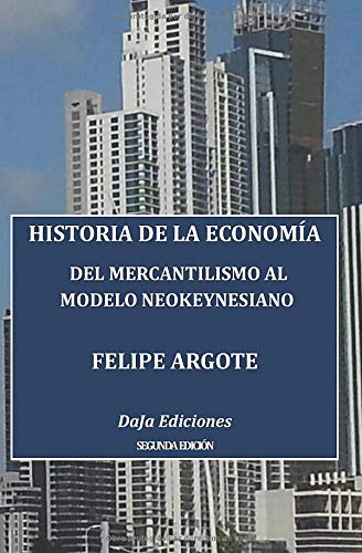 Portada del libro Historia de la Economía del mercantilismo al modelo neokeynesiano ISBN 9781976865343
