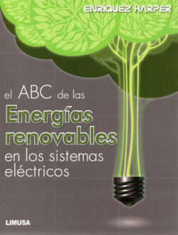 PORTADA DEL LIBRO EL ABC DE LAS ENERGÍAS RENOVABLES EN LOS SISTEMAS ELÉCTRICOS - ISBN 9786070504549