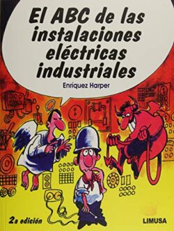PORTADA DEL LIBRO EL ABC DE LAS INSTALACIONES ELÉCTRICAS INDUSTRIALES - ISBN 9786070507229