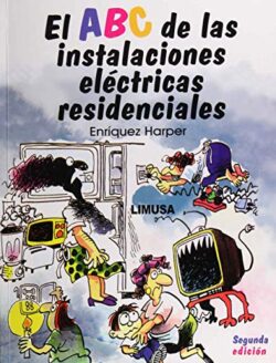 PORTADA DEL LIBRO EL ABC DE LAS INSTALACIONES ELÉCTRICAS RESIDENCIALES - ISBN 9786070508561
