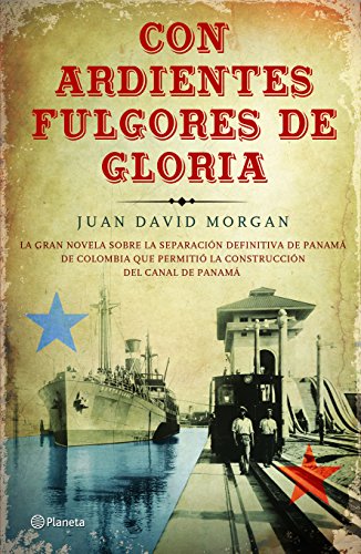 Portada del libro Con Ardientes Fulgores de Gloria ISBN 9786070739286