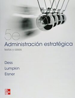PORTADA DEL LIBRO ADMINISTRACIÓN ESTRATÉGICA TEXTOS Y CASOS - ISBN 9786071506016