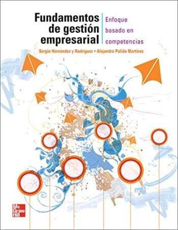 PORTADA DEL LIBRO FUNDAMENTOS DE GESTIÓN EMPRESARIAL ENFOQUE BASADO EN COMPETENCIAS - ISBN 9786071506160