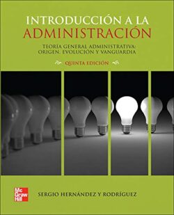 PORTADA DEL LIBRO INTRODUCCIÓN A LA ADMINISTRACIÓN - ISBN 9786071506177