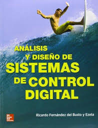 PORTADA DEL LIBRO ANÁLISIS Y DISEÑO DE SISTEMAS DE CONTROL DIGITAL - ISBN 9786071507730
