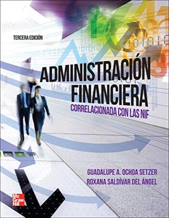 PORTADA DEL LIBRO ADMINISTRACIÓN FINANCIERA CORRELACIONADA CON LAS NIF - ISBN 9786071507860
