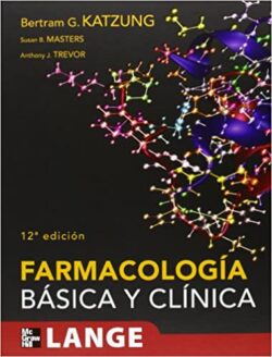 PORTADA DEL LIBRO FARMACOLOGÍA BÁSICA Y CLÍNICA - ISBN 9786071508751