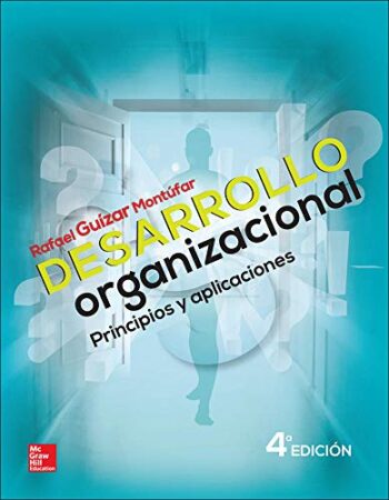 PORTADA DEL LIBRO DESARROLLO ORGANIZACIONAL PRINCIPIOS Y APLICACIONES - ISBN 9786071509321