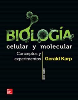 PORTADA DEL LIBRO BIOLOGÍA CELULAR Y MOLECULAR CONCEPTOS Y EXPERIMENTOS - ISBN 9786071511379