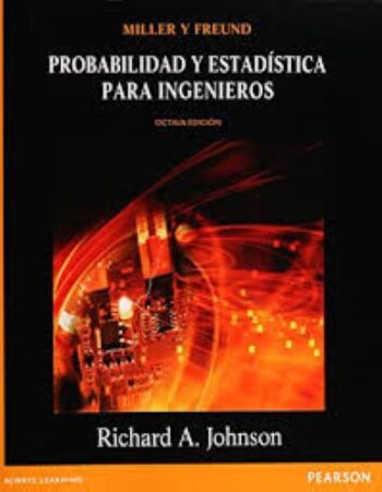 PORTADA DEL LIBRO PROBABILIDAD Y ESTADÍSTICA PARA INGENIEROS ISBN 9786073207997