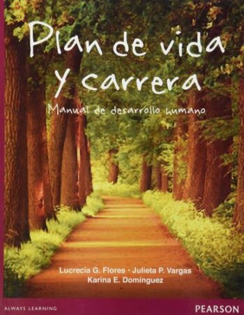 PORTADA DEL LIBRO PLAN DE VIDA Y CARRERA: MANUAL DE DESARROLLO HUMANO ISBN 9786073221856