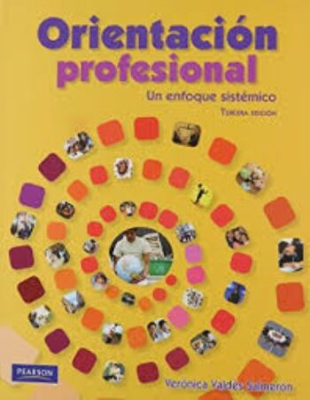 PORTADA DEL LIBRO ORIENTACIÓN PROFESIONAL: UN ENFOQUE SISTÉMICO ISBN 9786074423402