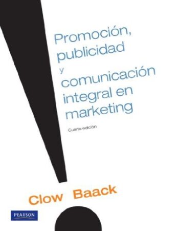 PORTADA DEL LIBRO PROMOCIÓN, PUBLICIDAD Y COMUNICACIÓN INTEGRAL EN MARKETING ISBN 9786074426304