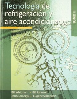 PORTADA DEL LIBRO TECNOLOGÍA DE REFRIGERACIÓN Y AIRE ACONDICIONADO TOMO II - ISBN 9786074811421