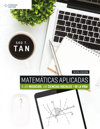 Portada del libro de Matemáticas aplicadas a los negocios, las ciencias sociales y de la vida - ISBN 9786075265308