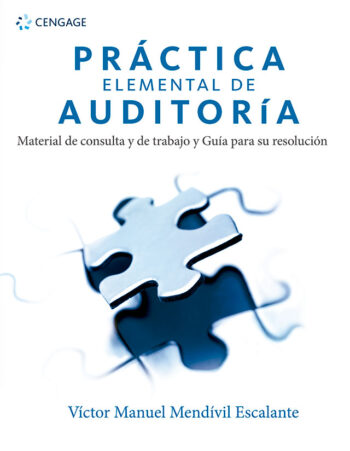 Portada del libro de Práctica elemental de auditoría material de consulta y de trabajo y guía para su resolución - ISBN 9786075266244