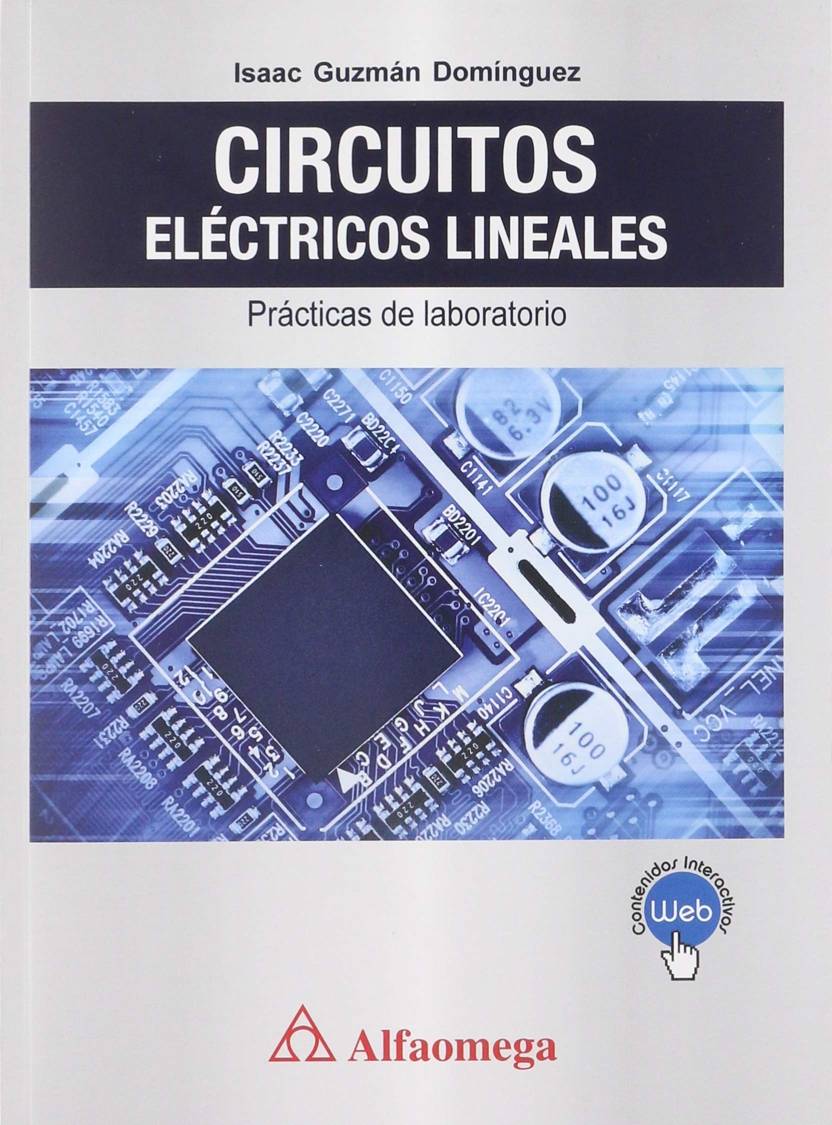 CIRCUITOS ELÉCTRICOS LINEALES PRÁCTICAS DE LABORATORIO - Librería  Universitaria