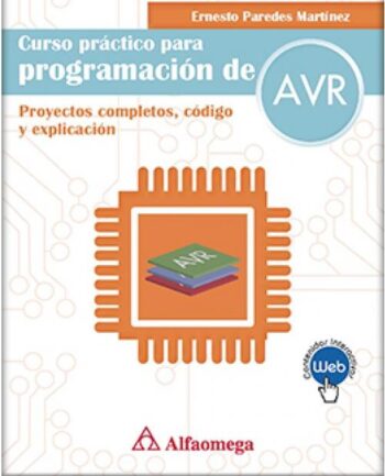PORTADA DEL LIBRO CURSO PRÁCTICO DE PROGRAMACIÓN AVR PROYECTOS COMPLETOS, CÓDIGO Y EXPLICACIÓN - ISBN 9786075380957