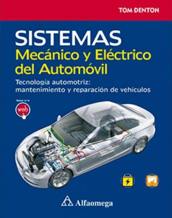 PORTADA DEL LIBRO SISTEMAS MECÁNICO Y ELÉCTRICO DEL AUTOMÓVIL - ISBN 9786076225097
