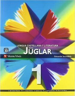 PORTADA DEL LIBRO LENGUA CASTELLANA Y LITERATURA NUEVO JUGLAR 1 ISBN 9788468201573