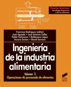 PORTADA DEL LIBRO INGENIERÍA DE LA INDUSTRIA ALIMENTARIA VOLUMEN II - ISBN 9788477389385