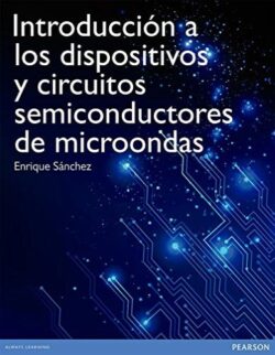 PORTADA DEL LIBRO INTRODUCCIÓN A LOS DISPOSITIVOS Y CIRCUITOS SEMICONDUCTORES DE MICROONDAS - ISBN 9788490354117
