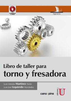 PORTADA DEL LIBRO LIBRO DE TALLER PARA TORNO Y FRESADORA - ISBN 9789587622683