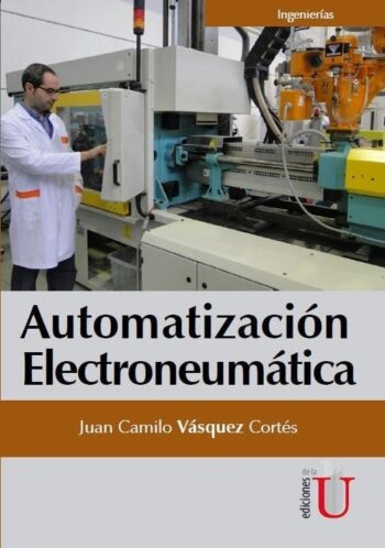 PORTADA DEL LIBRO AUTOMATIZACIÓN ELECTRONEUMÁTICA - ISBN 9789587625783