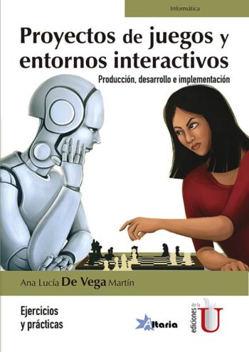 PORTADA DEL LIBRO PROYECTOS DE JUEGOS Y ENTORNOS INTERACTIVOS - ISBN 9789587629538