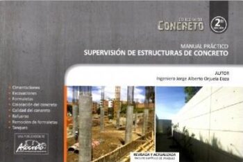 PORTADA DEL LIBRO MANUAL PRÁCTICO SUPERVISIÓN DE ESTRUCTURAS DE CONCRETO - ISBN 9789588564142