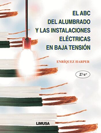 PORTADA DEL LIBRO EL ABC DEL ALUMBRADO Y LAS INSTALACIOES ELÉCTRICAS DE BAJA TENSIÓN - ISBN 9789681860509