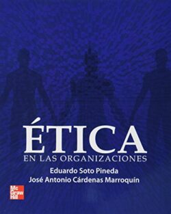 PORTADA DEL LIBRO ÉTICA EN LAS ORGANIZACIONES ISBN 9789701062647