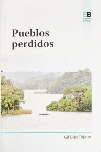 Portada del libro Pueblos Perdidos ISBN 9789962712022