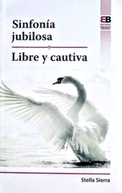 Portada del libro Sinfonía Jubilosa y Libre y Cautiva ISBN 9789962712039