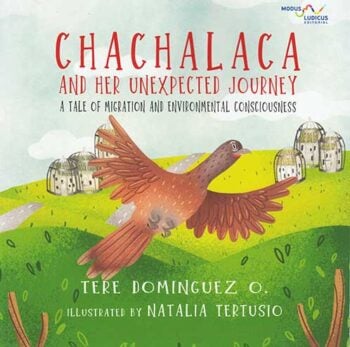 CHACHALACA AND HER UNEXPECTED JOURNEY