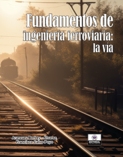Fundamento-de-Ingenieria-Ferroviaria: La Vía