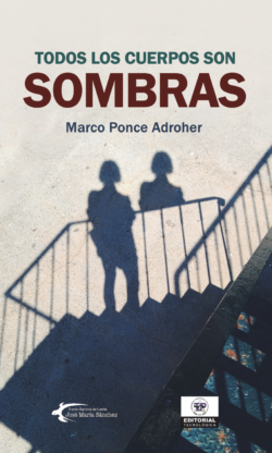 TODOS LOS CUERPOS SON SOMBRA